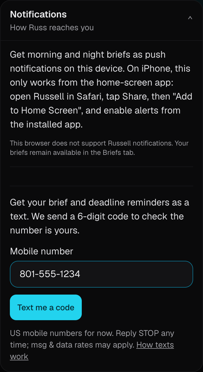 Russell’s Settings screen, Notifications section (“How Russ reaches you”). Below the push-notification paragraph is the text opt-in: “Get your brief and deadline reminders as a text. We send a 6-digit code to check the number is yours.”, a Mobile number field filled in with 801-555-1234, a “Text me a code” button, and the line “US mobile numbers for now. Reply STOP any time; msg & data rates may apply.” with a “How texts work” link.